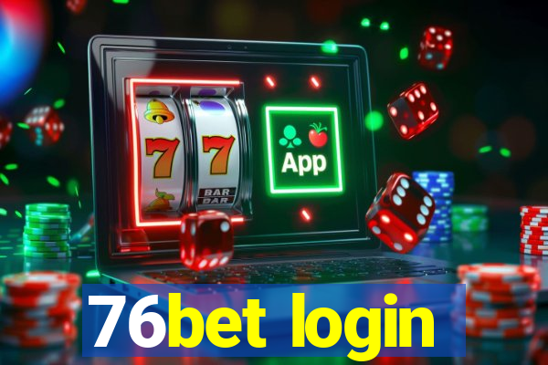 76bet login